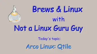 Qtile Made Easy: Arco Linux Qtile Version, Part 2