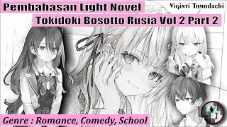 Pembahasan LN Tokidoki Bosotto Rusia Vol 2 ~ Part 2 - Viginti Tomodachi