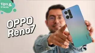 OPPO Reno7 | Tips y trucos