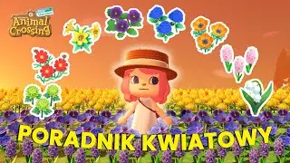 Kwiaty w Animal Crossing New Horizons 🌺 Jak zdobyć wszystkie kolory?