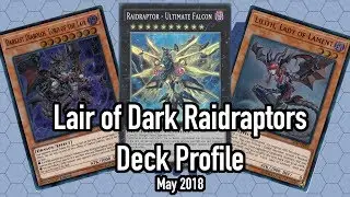 Lair of Dark Raidraptors Deck Profile May 2018