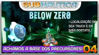 SUBNAUTICA BELOW ZERO | ACHAMOS A BASE DOS PRECURSORES