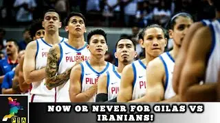 Now or Never for Gilas Pilipinas vs Iranians