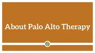 About Palo Alto Therapy | Palo Alto & San Jose