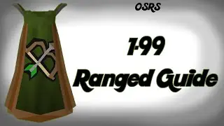 OSRS Fastest 1-99 Ranged Guide (P2P)