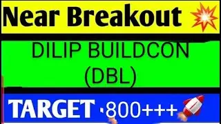 DILIP BUILDCON SHARE LATEST NEWS TODAY,DILIP BUILDCON SHARE ANALYSIS,DILIP BUILDCON SHARE TARGET