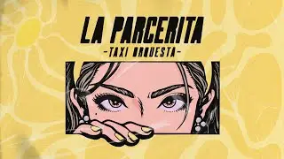 La Parcerita (Video Lyric)