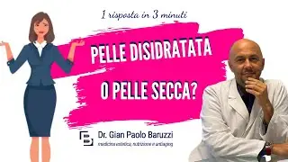 Disidratazione o pelle secca?