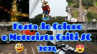 Festa do Colono e Motorista Caibi SC 2024(4K)