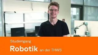 Studiengang Robotik an der THWS | Hochschule Würzburg-Schweinfurt