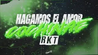 Hagamos El amor Vs Cochinae RKT - Dj Gogui Remix