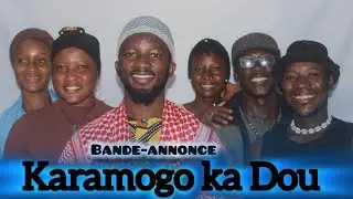 (Bande-annonce) De série Karamogo ka Dou