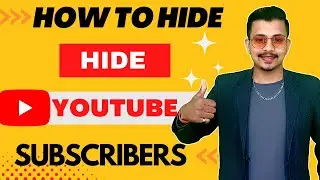 HOW TO HIDE YOUTUBE SUBSCRIBER | NEW UPDATE & FEATURES | Youtube Subscriber Hide kaise Kare | Hindi