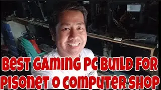 BEST GAMING PC BUILD SPECS FOR COMPUTER SHOP O PISONET FOR DISKLESS CLIENT OR TRADITIONAL CLIENT