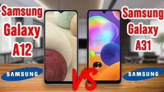Samsung Galaxy A12 vs Samsung Galaxy A31 | comparison and review