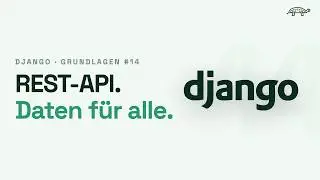 Django Grundlagen Tutorial | REST API #14