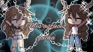 Astuces gacha life( gacha club)\\FR