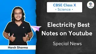 Electricity Best Notes on Youtube | Special News | Conquer 9th and 10th | Harsh Sharma