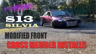S13 Silvia Modified Front Cross Member Install!!