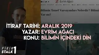 Evrim Ağacı'nın İtiraf Yazısını Okuyoruz - Fikir Stalk 1