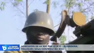 Agression de la RDC par le M23: Bunagana toujours sous le contrôle du M23