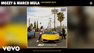 Mozzy, Marco Mula - 4 Different Skits (Audio)