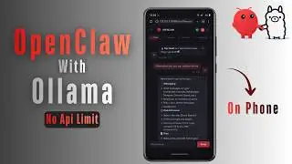 Run OpenClaw AI Agent Locally on Android for FREE | OpenClaw + Ollama (No API Limits)