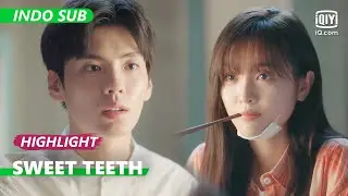 Bergandengan tangan di rumah [INDO SUB] Sweet Teeth Ep.18 | iQiyi Indonesia