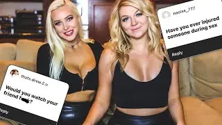 YOUR HOTTEST SEX QUESTIONS! (w/ Mackenzie)