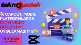 📱✨ CapCut: Mobil Platformlarda En İyi Video Düzenleme Uygulaması mı? 🤔🎥