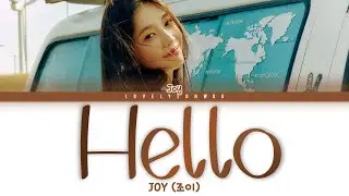 JOY (조이) – Hello (안녕) Lyrics (Color Coded Han/Rom/Eng)