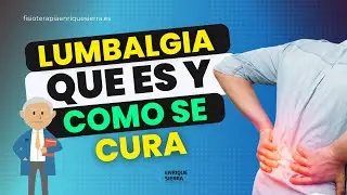 LUMBALGIA: SÍNTOMAS Y TRATAMIENTO PARA CURAR ✅