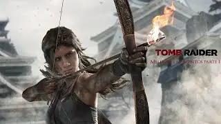 MELHORES MOMENTOS TOMB RAIDER (2013) PARTE 1 : XAVAS CROFT ?