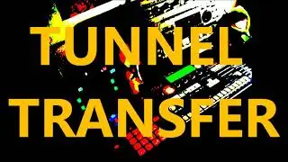 Tunnel Transfer by Pr Neuromaniac 303 @t Neurostudio