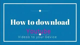How to download youtube videos