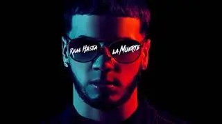 Real Hasta La Muerte - Anuel AA