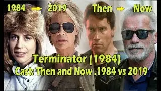 Terminator (1984) Cast: Then and Now ★1984 vs 2019★