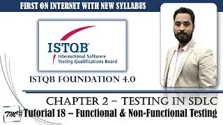 ISTQB FOUNDATION 4.0 | Tutorial 18 | Test Types | Functional Testing | Non-Functional Testing | CTFL