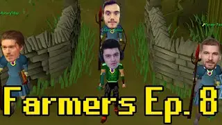 Farmers Ep. 8 (Faux, MmorpgRs, Roidie, Mr Mammal)