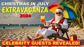 2024 Christmas In July Extravaganza Line-Up Announcement | Celebrities & Schedule Revealed