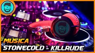 Stonecold - Killrude | Música para CONCENTRARSE y DISFRUTAR 😎