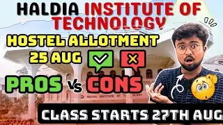 Haldia Institute of Technology: HOSTEL ALLOTMENT ❓Pros VS Cons 😱Don't do this in 1st Year📝 PLACEMENT