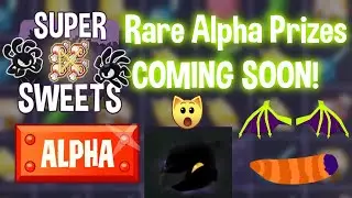 SUPER SWEETS RARES AND ALPHA PRIZES COMING SOON | Animal Jam