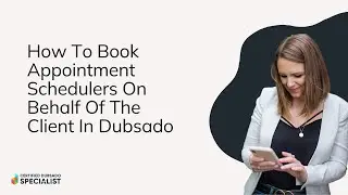How to book appointment schedulers on behalf of your client in Dubsado