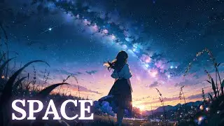 Nightcore - Space