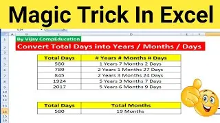 #20 How to Convert Days into Years, Months & Days in Excel | Dates into Years, months and Days