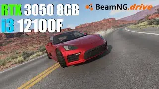 BeamNG.drive | RTX 3050 8GB + i3 12100F | Benchmark