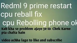 redmi 9 prime restart solution/#redmi 9 prime hang issue fix
