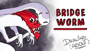 BRIDGE WORM (Criatura Trevor Henderson) | Creepypasta Draw My Life