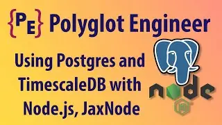 Using Postgres and TimescaleDB with Node.js JaxNode June 2021